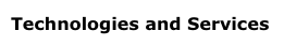 Technologies and Services